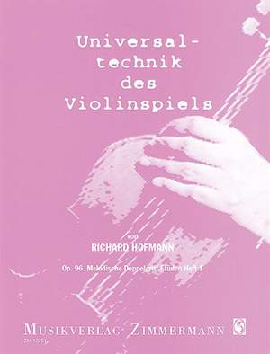 Hofmann, R: Universal Technique of Violin Playing op. 96 Book 1
