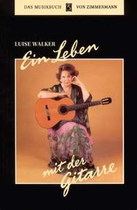 Luise Walker: Ein Leben mit der Gitarre
