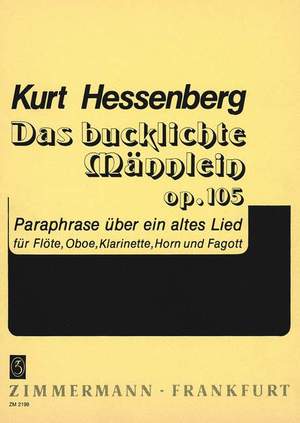 Kurt Hessenberg: Das bucklichte Männlein op. 105