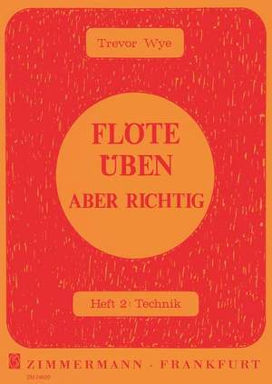 Trevor Wye: Flöte üben - aber richtig Heft 2