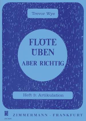 Trevor Wye: Flöte üben - aber richtig Heft 3