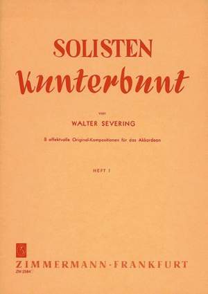 Walter Severing: Solisten-Kunterbunt
