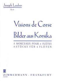 Joseph Lauber: Bilder aus Korsika op. 54