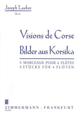 Joseph Lauber: Bilder aus Korsika op. 54