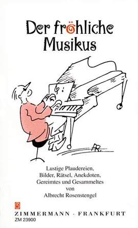 Albrecht Rosenstengel: Der fröhliche Musikus