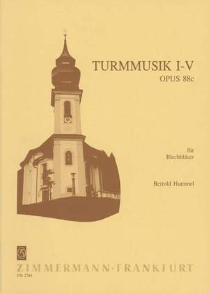 Bertold Hummel: Turmmusik I-V op. 88c