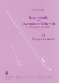 Christa Roelcke: Bogentechnik und Rhythmische Sicherheit