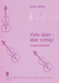 Alison Milne: Viola üben - aber richtig