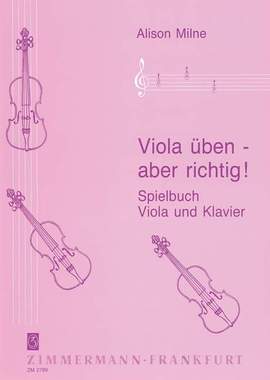 Alison Milne: Viola üben - aber richtig