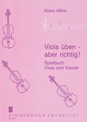 Alison Milne: Viola üben - aber richtig