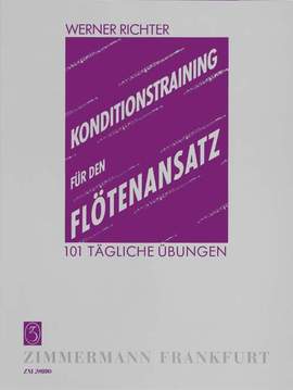 Werner Richter: Konditionstraining für den Flötenansatz