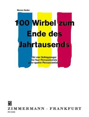 Heider, W: 100 Rolls To The End Of The Millennium