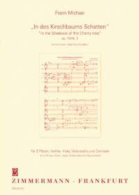 Michael, F: In des Kirschbaums Schatten op. 79/2