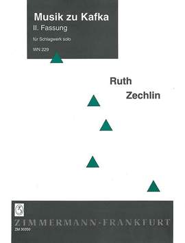 Ruth Zechlin: Musik zu Kafka WN 229