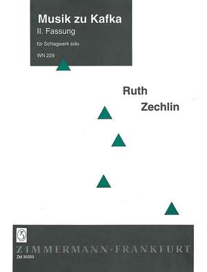 Ruth Zechlin: Musik zu Kafka WN 229
