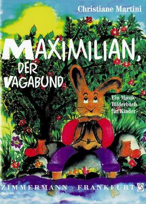 Maximilian, Der Vagabund