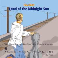 Kim Maerkl: Land of the Midnight Sun