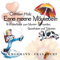 Cathleen Holz: Eene meene Mäusebein