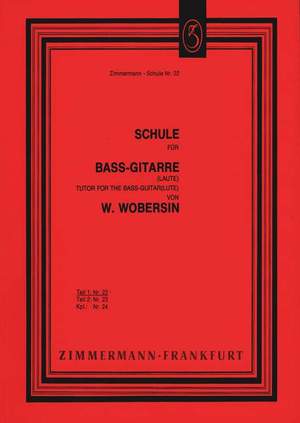 Wilhelm Wobersin: Schule für Bass-Gitarre (Laute) Teil I