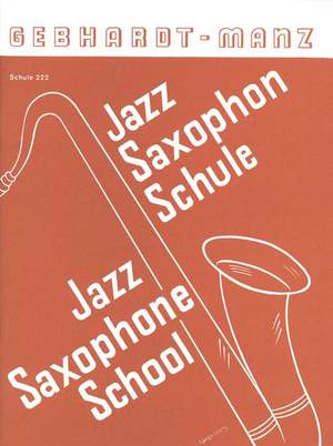 Emil Manz: Schule für Jazz-Saxophon (m. Klav. Begl.)