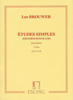 Leo Brouwer: Etudes Simples (Estudios Sencillos) Série 3