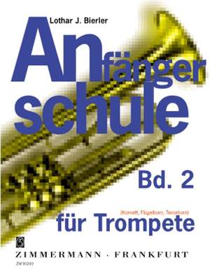 Lothar J. Bierler: Anfängerschule für Trompete Band 2