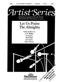 J.D. Miller: Let Us Praise The Almighty