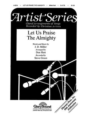 J.D. Miller: Let Us Praise The Almighty