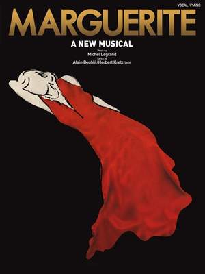 Michel Legrand: Marguerite (New Musical)