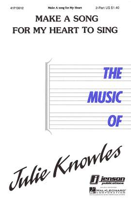 Julie Knowles: Make a Song for My Heart to Sing
