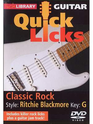 Ritchie Blackmore: Quick Licks - Ritchie Blackmore Classic Rock