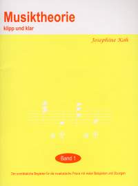 Josephine Koh: Musiktheorie Klip Und Klar - Band 1