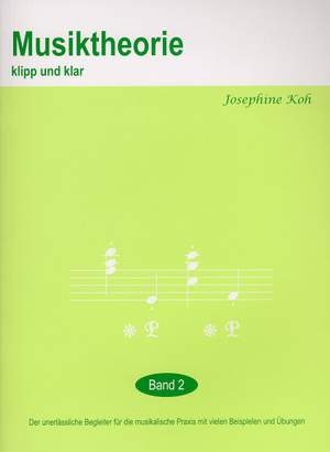 Josephine Koh: Musiktheorie Klipp Und Klar - Band 2
