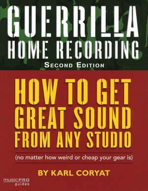 Guerrilla Home Recording (2Nd Edition)