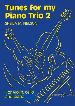 Sheila Mary Nelson: Tunes for my Piano Trio Vol. 2