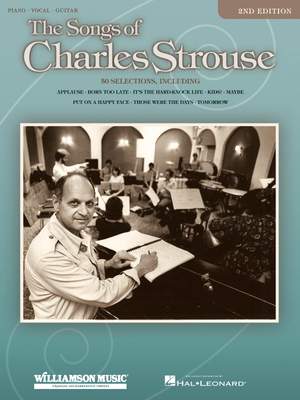 Charles Strouse: The Songs of Charles Strouse - 2nd Edition