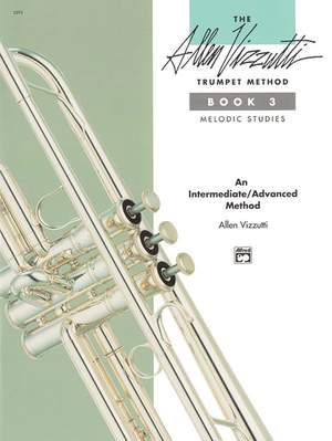 The Allen Vizzutti Trumpet Method - Book 3, Melodic Studies