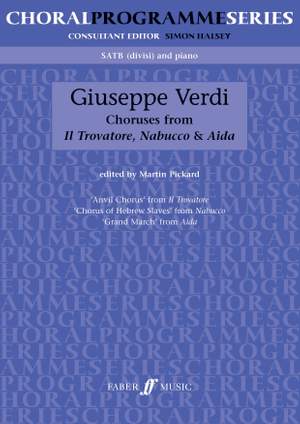 Giuseppe Verdi: Choruses From Il Trovatore, Nabucco & Aida