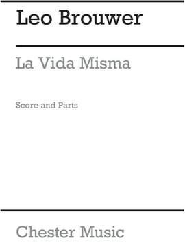 Leo Brouwer: La Vida Misma