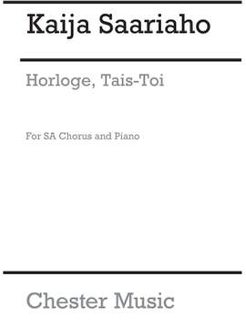 Kaija Saariaho: Horloge, Tais-Toi!
