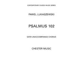 Paweł Łukaszewski: Psalmus 102