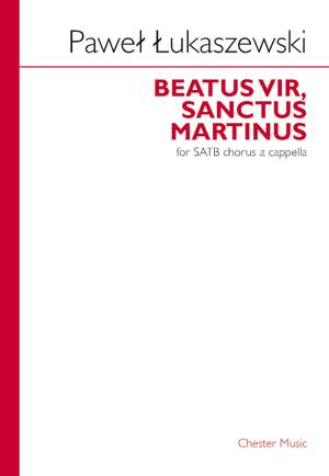 Paweł Łukaszewski: Beatus Vir, Sanctus Martinus