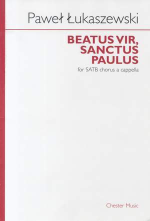 Paweł Łukaszewski: Beatus Vir, Sanctus Paulus