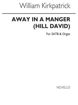 William J. Kirkpatrick: Away In A Manger