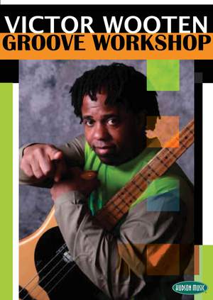 Victor Wooten Groove Workshop