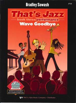 Bradley Sowash: That's Jazz Book Three - Wave Goodbye