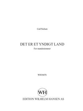 Carl Nielsen: Der Er Et Yndigt Land