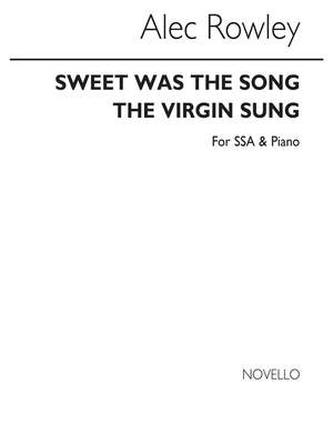 Alec Rowley: Sweet Was The Song The Virgin Sung