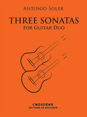Antonio Soler: Trois Sonates Pour Deux Guitares