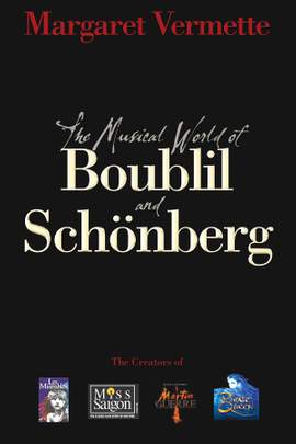 Margaret Vermette: The Musical World of Boublil and Schönberg